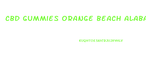Cbd Gummies Orange Beach Alabama