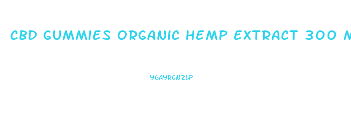 Cbd Gummies Organic Hemp Extract 300 Mg Science