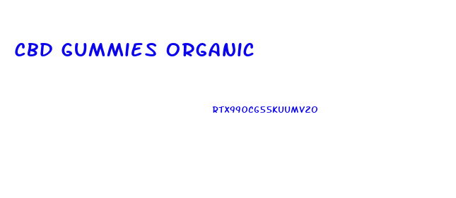 Cbd Gummies Organic