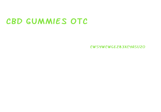 Cbd Gummies Otc
