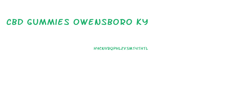 Cbd Gummies Owensboro Ky