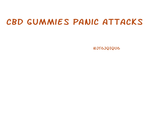 Cbd Gummies Panic Attacks
