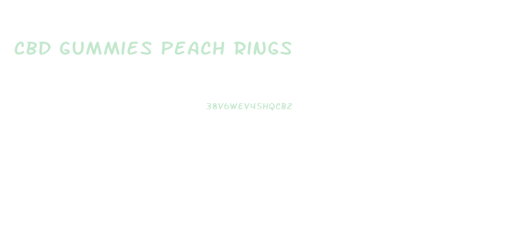 Cbd Gummies Peach Rings
