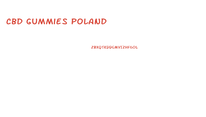 Cbd Gummies Poland