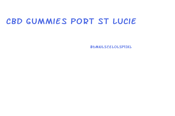 Cbd Gummies Port St Lucie