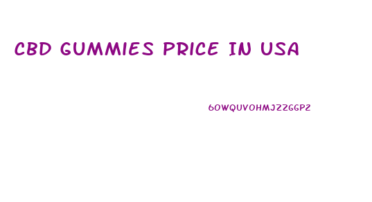 Cbd Gummies Price In Usa