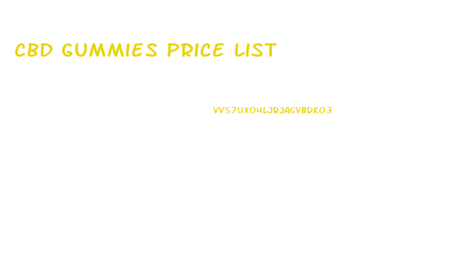 Cbd Gummies Price List
