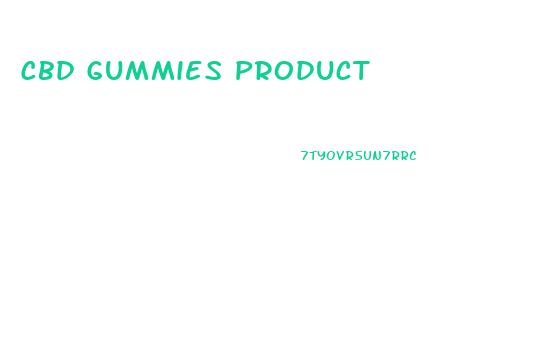 Cbd Gummies Product