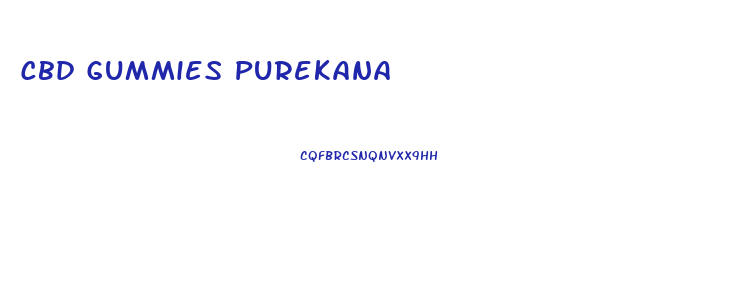 Cbd Gummies Purekana