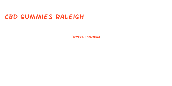 Cbd Gummies Raleigh