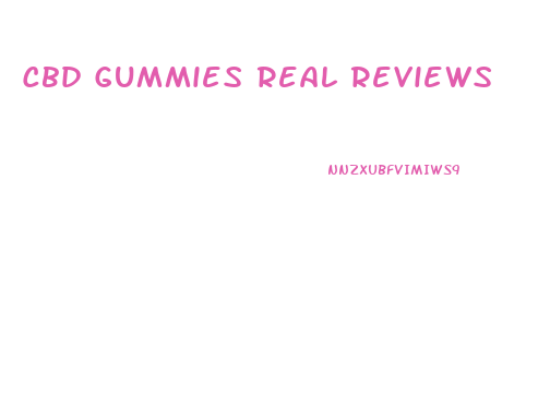 Cbd Gummies Real Reviews