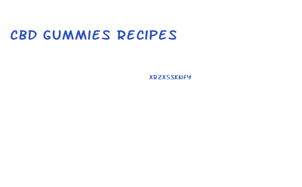 Cbd Gummies Recipes