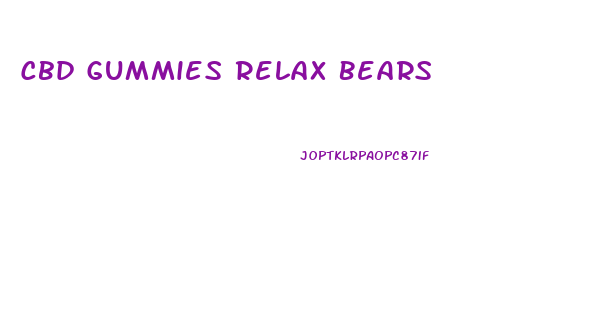 Cbd Gummies Relax Bears