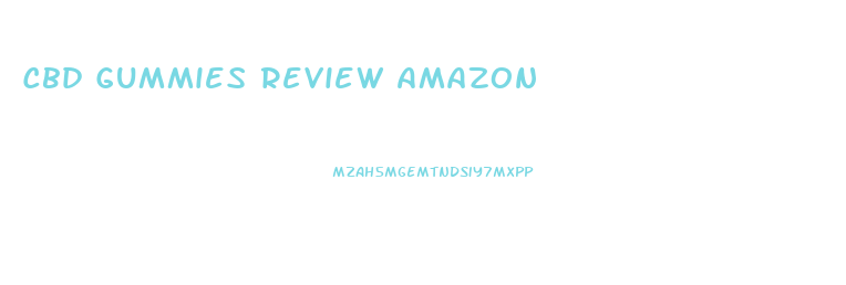 Cbd Gummies Review Amazon