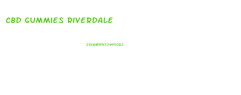 Cbd Gummies Riverdale