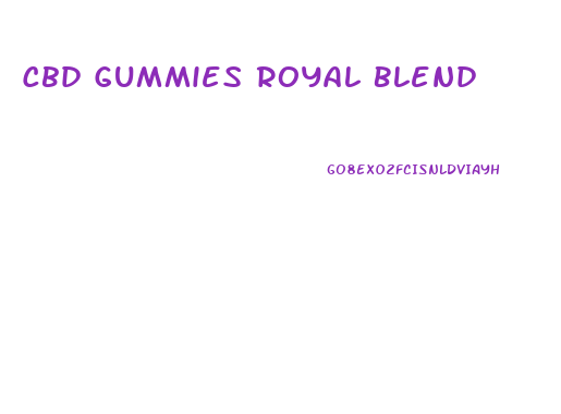 Cbd Gummies Royal Blend