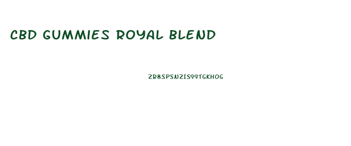 Cbd Gummies Royal Blend