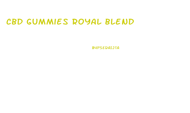 Cbd Gummies Royal Blend