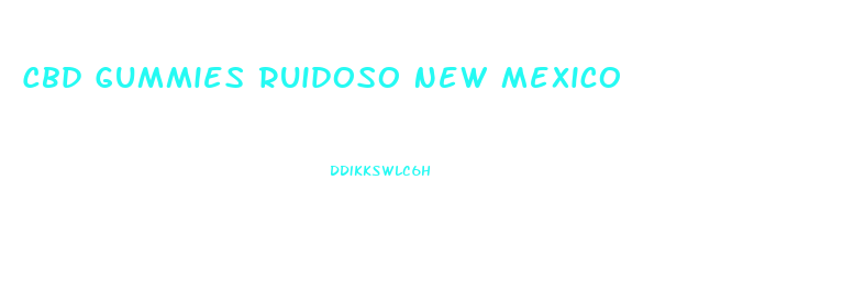 Cbd Gummies Ruidoso New Mexico