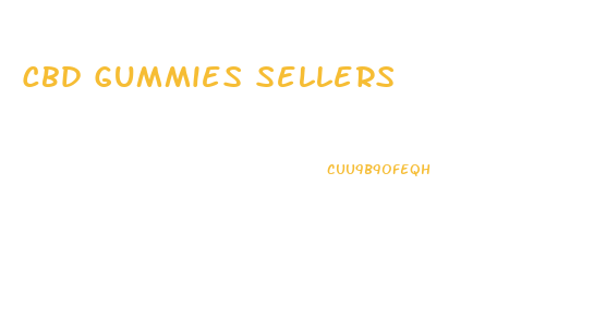 Cbd Gummies Sellers
