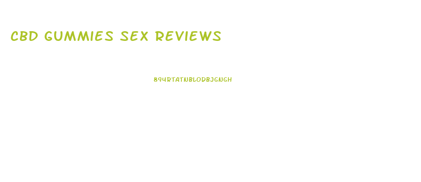 Cbd Gummies Sex Reviews