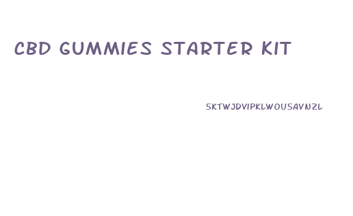 Cbd Gummies Starter Kit