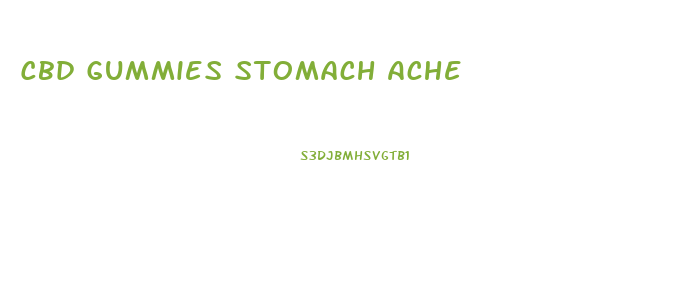 Cbd Gummies Stomach Ache