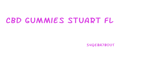 Cbd Gummies Stuart Fl