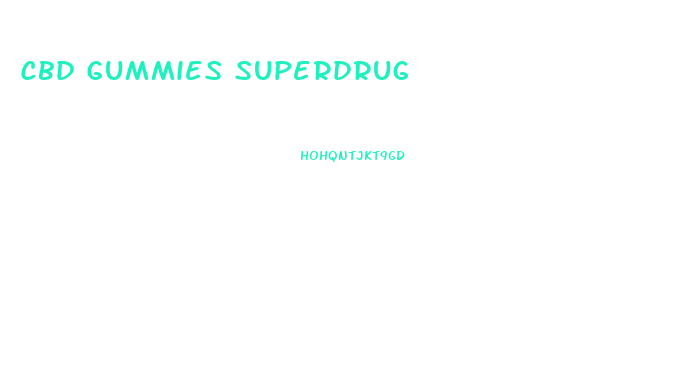 Cbd Gummies Superdrug