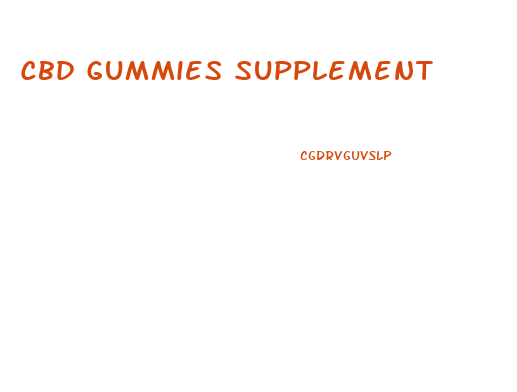 Cbd Gummies Supplement