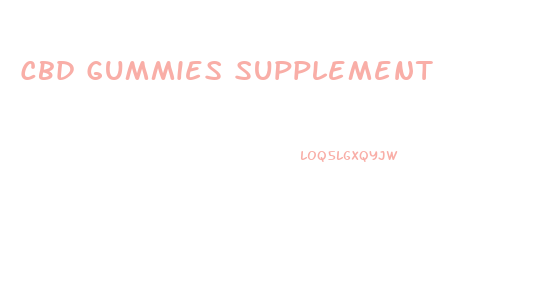 Cbd Gummies Supplement