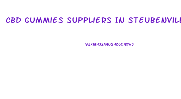 Cbd Gummies Suppliers In Steubenville Ohoi