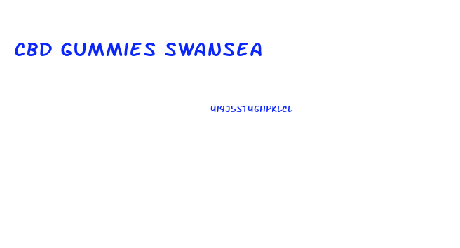 Cbd Gummies Swansea