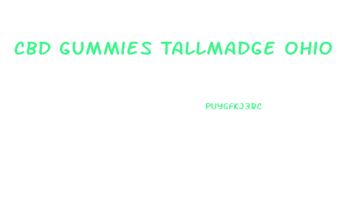 Cbd Gummies Tallmadge Ohio