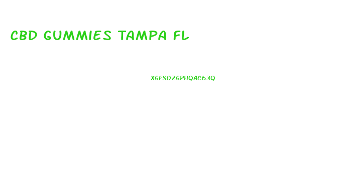 Cbd Gummies Tampa Fl