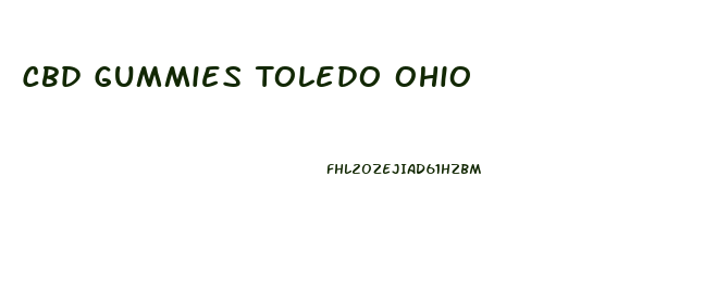 Cbd Gummies Toledo Ohio