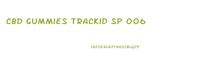 Cbd Gummies Trackid Sp 006