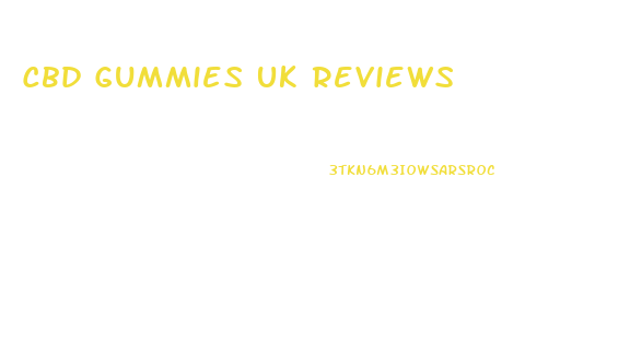 Cbd Gummies Uk Reviews
