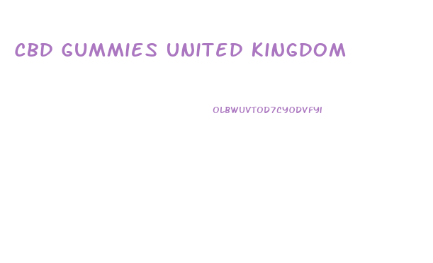 Cbd Gummies United Kingdom