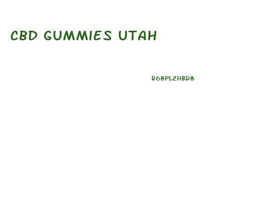Cbd Gummies Utah