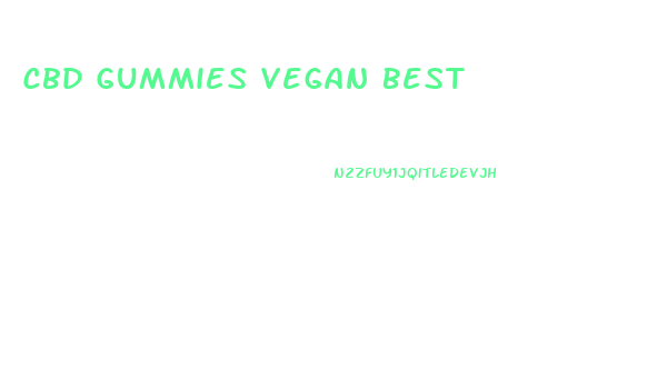 Cbd Gummies Vegan Best