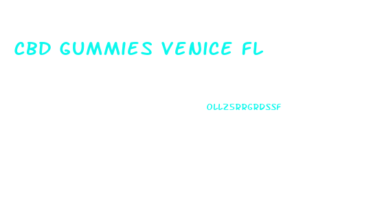 Cbd Gummies Venice Fl