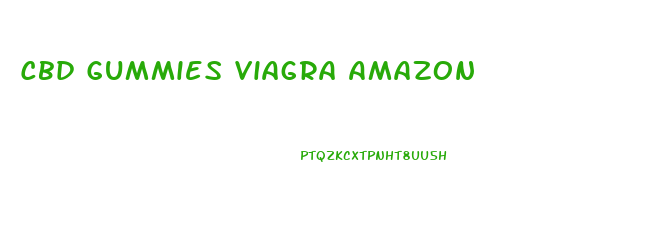 Cbd Gummies Viagra Amazon