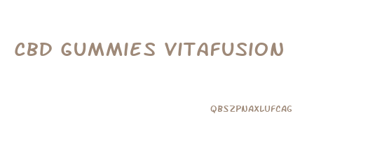 Cbd Gummies Vitafusion
