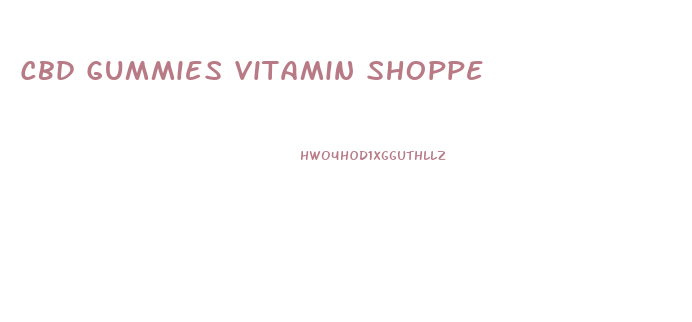 Cbd Gummies Vitamin Shoppe