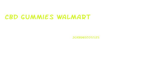 Cbd Gummies Walmart