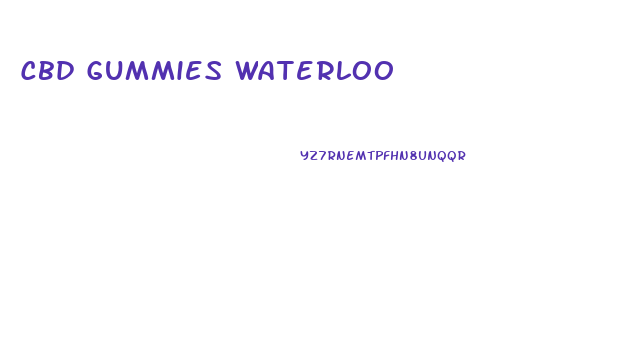 Cbd Gummies Waterloo
