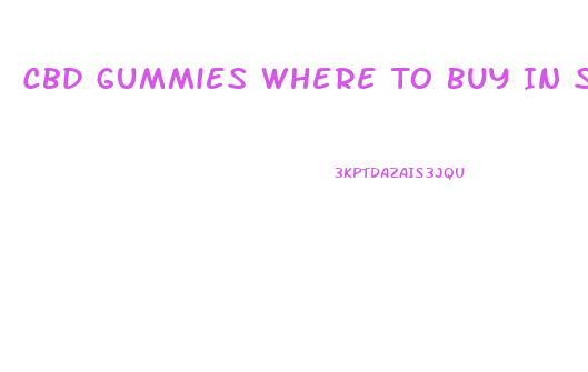 Cbd Gummies Where To Buy In Scottsdale Az