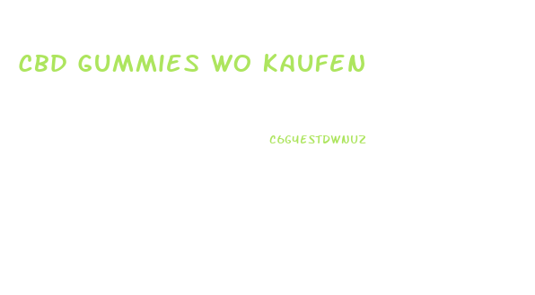 Cbd Gummies Wo Kaufen