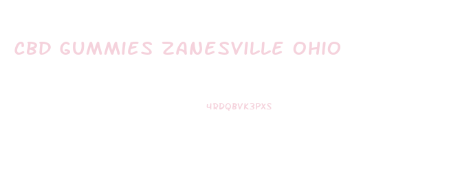Cbd Gummies Zanesville Ohio
